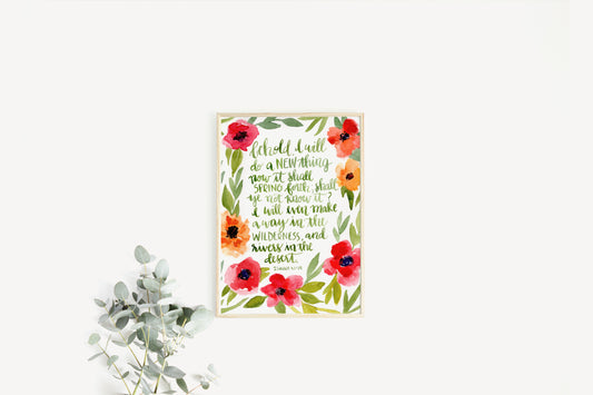 I Am Doing a New Thing florals watercolor print